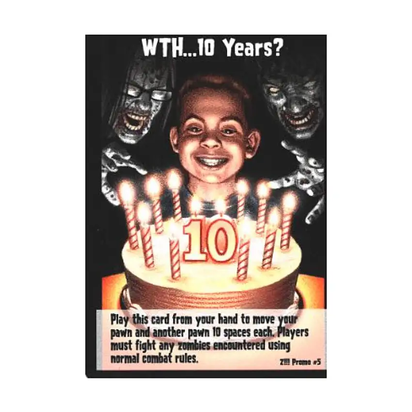 Promo Card - WTH... 10 Years?